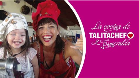 talita chef|La Cocina de TalitaChef y Esmeralda .